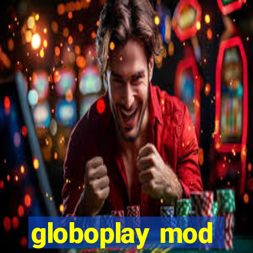 globoplay mod